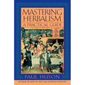 Mastering Herbalism: A Practical Guide - Paperback | Books | Wiccan Center