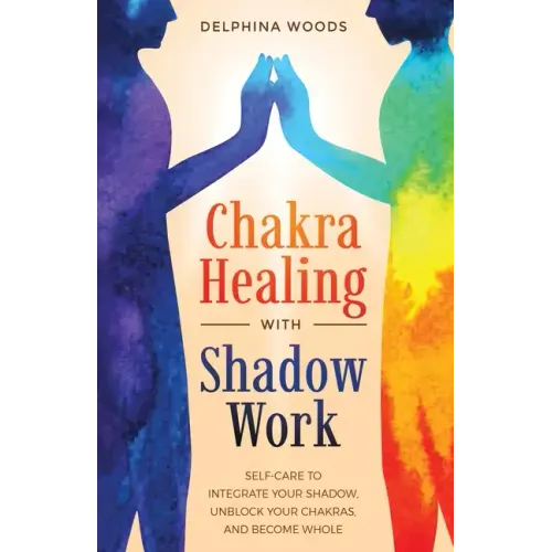 Chakra Healing with Shadow Work - Paperback | Books | Wiccan Center