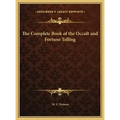 The Complete Book of the Occult and Fortune Telling - Hardcover