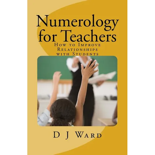 Numerology for Teachers: How to Improve Relationships with Students - Paperback | Books | Wiccan Center