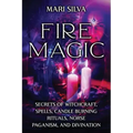 Fire Magic: Secrets of Witchcraft, Spells, Candle Burning Rituals, Norse Paganism, and Divination - Paperback | Books | Wiccan Center