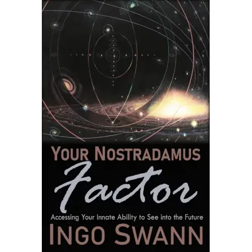 Your Nostradamus Factor: Accessing Your Innate Ability to See into the Future - Paperback | Books | Wiccan Center