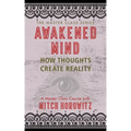 Awakened Mind (Master Class Series): How Thoughts Create Reality - Paperback