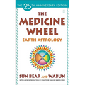 The Medicine Wheel: Earth Astrology - Paperback | Books | Wiccan Center