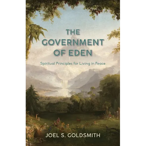 The Government of Eden: Spiritual Principles for Living in Peace - Paperback | Books | Wiccan Center