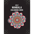 Adult Mandala Colouring Book: Stress & Anxiety Relieving Mandala Inspired Art Colouring Pages Designed For Relaxation - Paperback | Books | Wiccan Center