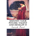 Identify Your Psychic Talent and Develop It: The DIY Psychic Talents Tarot Reading Plus Articles on Psychic Development - Paperback | Books | Wiccan Center