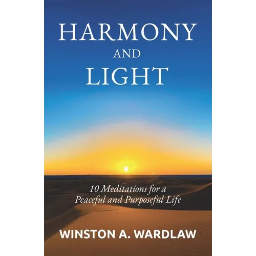 Harmony and Light: 10 Meditations for a Peaceful and Purposeful Life - Paperback | Books | Wiccan Center