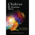 Chakras & Shadow Work: Align Your Energy Centers and Explore Your Hidden Self - Paperback | Books | Wiccan Center