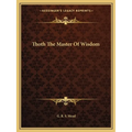 Thoth The Master Of Wisdom - Paperback