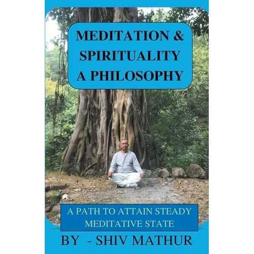 Meditation & Spirituality - A Philosophy - Paperback | Books | Wiccan Center
