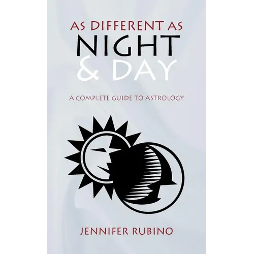 As Different as Night and Day: A Complete Guide to Astrology - Paperback | Books | Wiccan Center