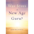 Was Jesus a New Age Guru? - Paperback