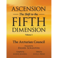 Ascension: The Shift to the Fifth Dimension Volume 3: The Arcturian Council - Paperback | Books | Wiccan Center