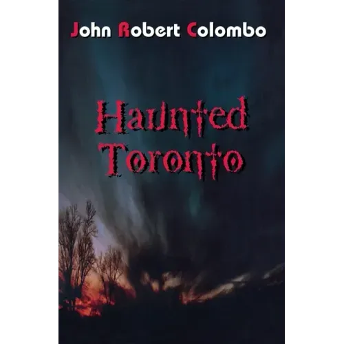 Haunted Toronto - Paperback | Books | Wiccan Center