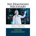 No Diagnosis Necessary - Paperback | Books | Wiccan Center