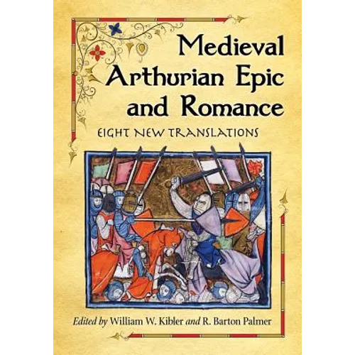 Medieval Arthurian Epic and Romance: Eight New Translations - Paperback | Books | Wiccan Center