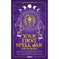Your First Spell Jar (and 59 more...): Magickal Recipes For The Beginner Witch To Manifest Protection, Prosperity, Happiness, Money, Power, Success & - Paperback | Books | Wiccan Center