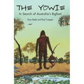 The Yowie: In Search of Australia's Bigfoot - Hardcover | Books | Wiccan Center