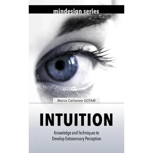 Intuition: Knowledge and Techniques to Develop Extrasensory Perception - Paperback | Books | Wiccan Center