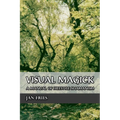 Visual Magick: A Manual of Freestyle Shamanism - Paperback | Books | Wiccan Center