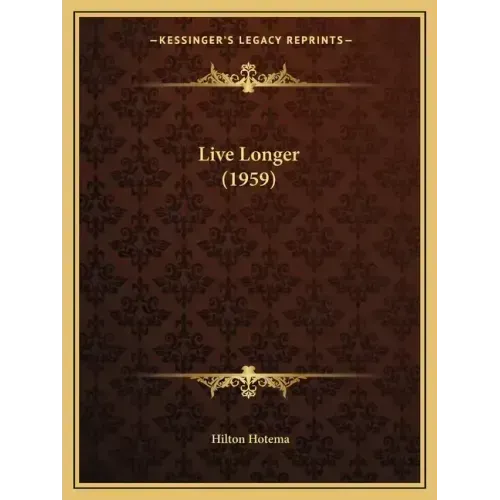 Live Longer (1959) - Paperback