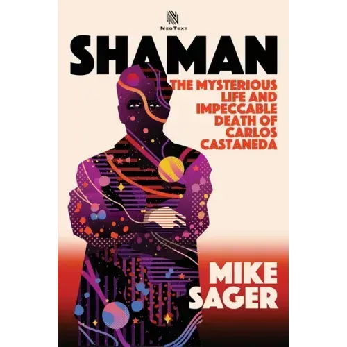 Shaman: The Mysterious Life and Impeccable Death of Carlos Castaneda - Paperback | Books | Wiccan Center