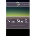 Nine Star Ki: The Companion Guide to the Nine Star Ki Online Course - Paperback