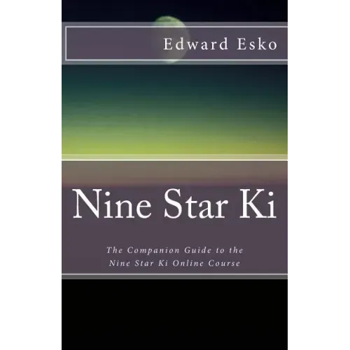 Nine Star Ki: The Companion Guide to the Nine Star Ki Online Course - Paperback