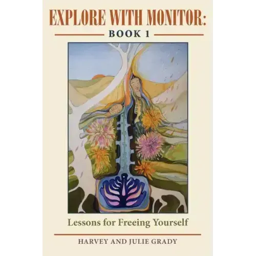 Explore with Monitor: Book 1: Lessons for Freeing Yourself - Paperback | Books | Wiccan Center