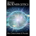 Healing BioEnergetics - Paperback