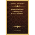 Powerful Planets Astrologically Considered 1931 - Paperback | Books | Wiccan Center