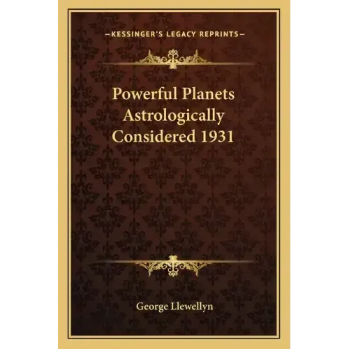 Powerful Planets Astrologically Considered 1931 - Paperback | Books | Wiccan Center