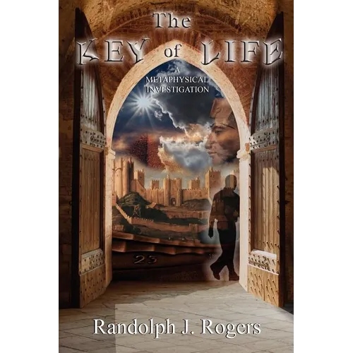 The Key of Life; A Metaphysical Investigation - Paperback | Books | Wiccan Center