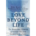 Love Beyond Life: The Healing Power of After-Death Communications - Paperback | Books | Wiccan Center