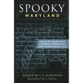 Spooky Maryland: Tales of Hauntings, Strange Happenings, and Other Local Lore - Paperback | Books | Wiccan Center
