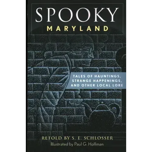 Spooky Maryland: Tales of Hauntings, Strange Happenings, and Other Local Lore - Paperback | Books | Wiccan Center
