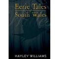 Eerie Tales Of South Wales - Paperback | Books | Wiccan Center