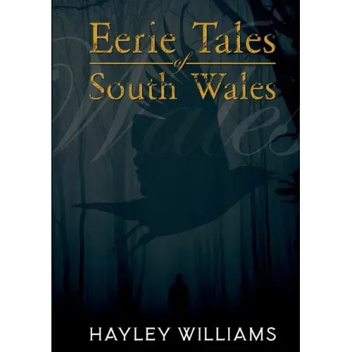 Eerie Tales Of South Wales - Paperback | Books | Wiccan Center
