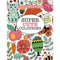 Gorgeous Colouring for Girls - Super Cute Colouring - Paperback | Books | Wiccan Center