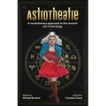 AstroTheatre: A revolutionary approach to the ancient art of astrology - Paperback | Books | Wiccan Center