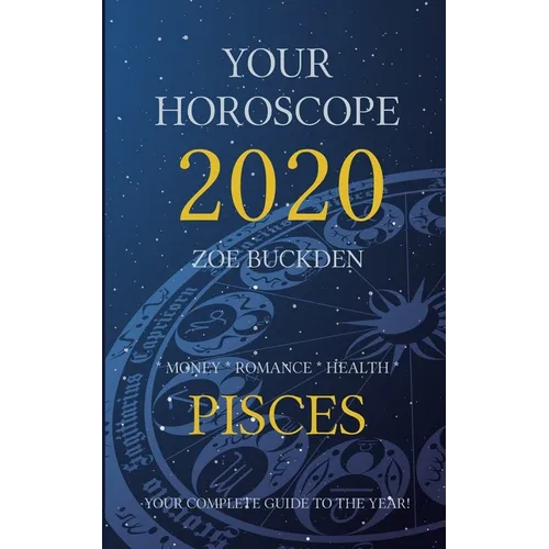 Your Horoscope 2020: Pisces - Paperback | Books | Wiccan Center