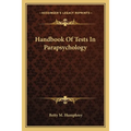 Handbook Of Tests In Parapsychology
