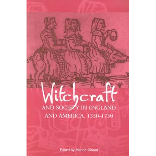 Witchcraft and Society in England and America, 1550Ð1750 - Paperback | Books | Wiccan Center
