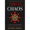 This Is Chaos: Embracing the Future of Magic - Paperback | Books | Wiccan Center