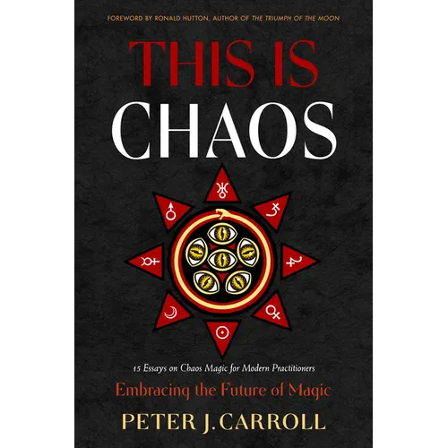 This Is Chaos: Embracing the Future of Magic - Paperback | Books | Wiccan Center