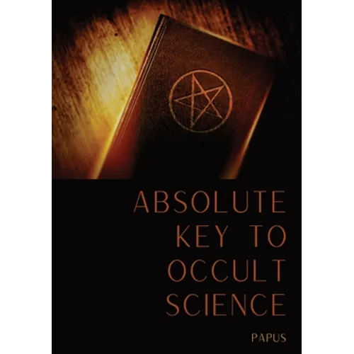 Absolute Key To Occult Science: The Tarot Of The Bohemians - Paperback | Books | Wiccan Center