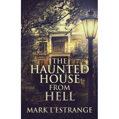 The Haunted House From Hell - Paperback | Books | Wiccan Center