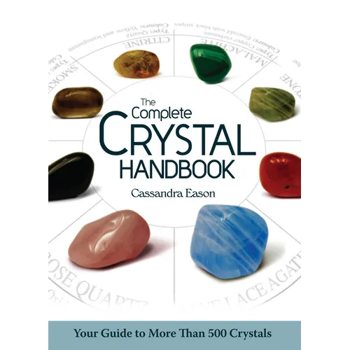 The Complete Crystal Handbook: Your Guide to More Than 500 Crystals - Paperback | Books | Wiccan Center