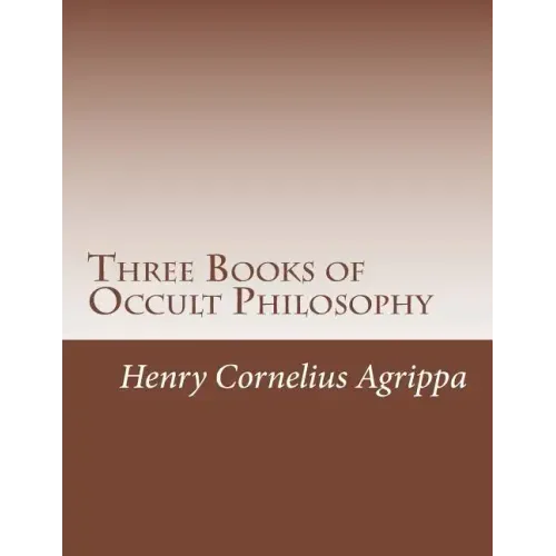 Three Books of Occult Philosophy - Paperback | Books | Wiccan Center
